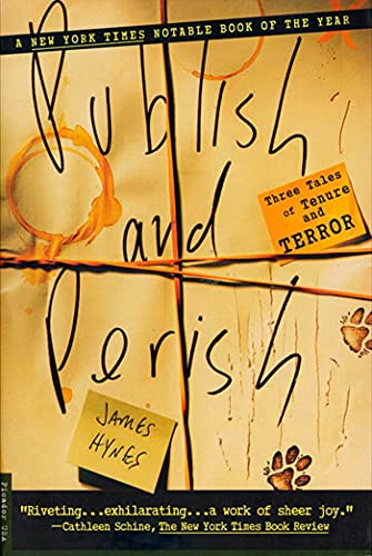Imagen de archivo de Publish and Perish: Three Tales of Tenure and Terror a la venta por Jenson Books Inc