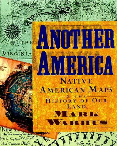 Stock image for Another America: Native American Maps and the History of Our Land for sale by SecondSale