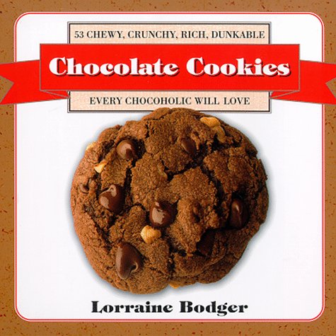 Stock image for Chocolate Cookies: 53 Chewy, Crunchy, Rich, Dunkable Cookies Every Chocoholic Will Love for sale by More Than Words