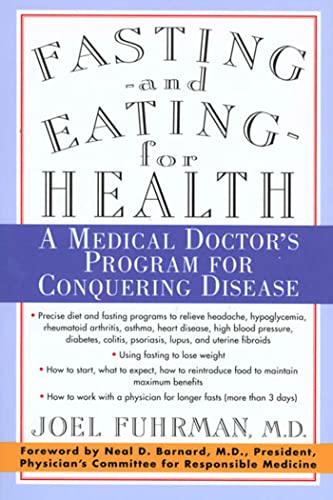 Stock image for Fasting and Eating for Health: A Medical Doctors Program for Conquering Disease for sale by Zoom Books Company