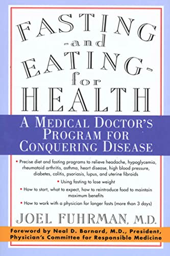 Stock image for Fasting and Eating for Health: A Medical Doctor's Program for Conquering Disease for sale by Hippo Books