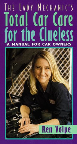 9780312187330: The Lady Mechanic's Total Car Care for the Clueless: A Manual for Car Owners