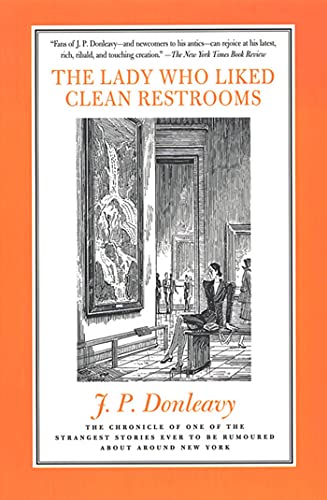 Beispielbild fr Lady Who Liked Clean Restrooms: The Chronicle Of One Of The Strangest Stories Ever To Be Rumoured About Around New York zum Verkauf von SecondSale