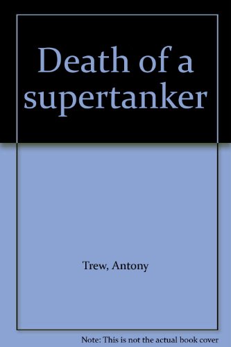 9780312187385: Death of a supertanker