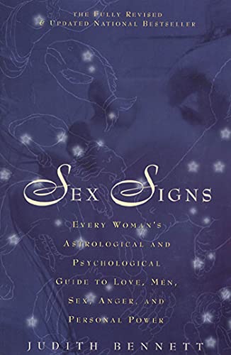 Stock image for Sex Signs: Every woman's astrological and psychological guide to love, men, sex, anger and personal power for sale by Kona Bay Books