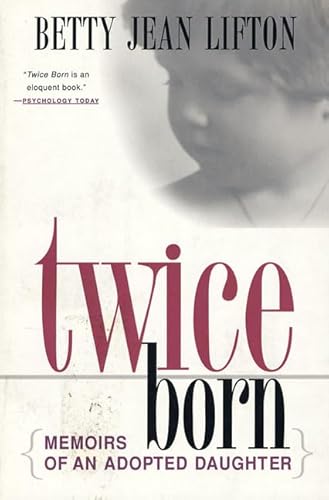 9780312187668: Twice Born: Memoirs of an Adopted Daughter