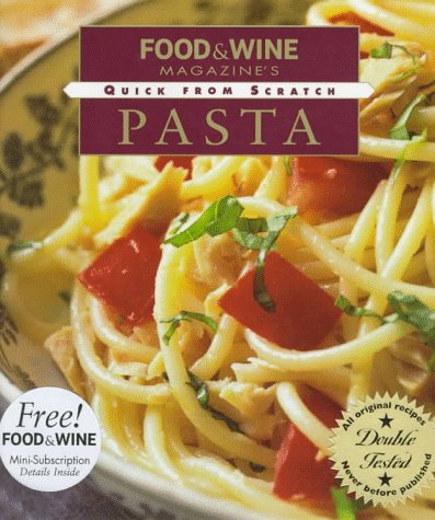 Beispielbild fr Quick From Scratch Pasta zum Verkauf von Wonder Book