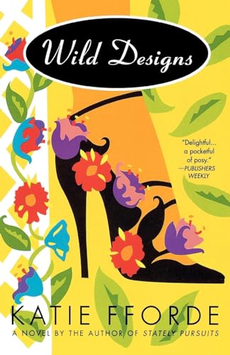 9780312190323: Wild Designs: A Novel by the Author of Stately Pursuits