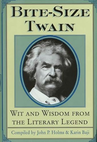 Imagen de archivo de Bite-Size Twain: Wit and Wisdom from the Literary Legend a la venta por Wonder Book