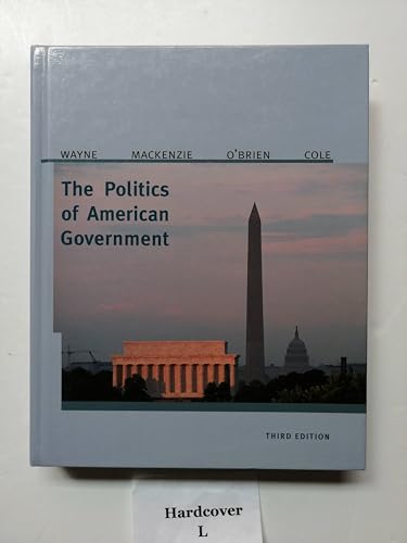 The Politics of American Government - G. Calvin MacKenzie Stephen J. Wayne