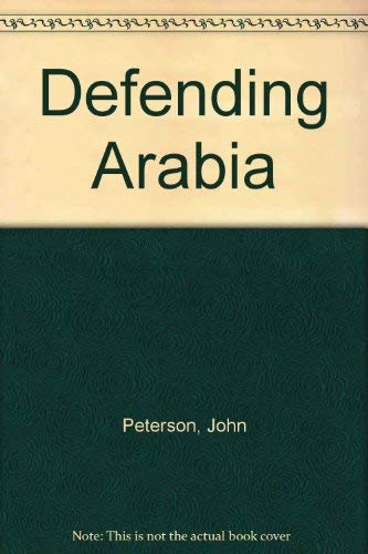 9780312191146: Defending Arabia