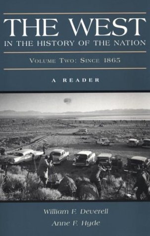 Imagen de archivo de The West in the History of the Nation: A Reader, Volume Two: Since 1865 a la venta por Wonder Book