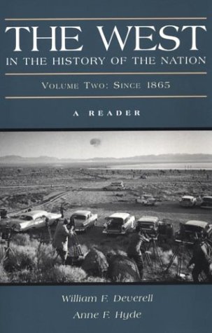 Stock image for The West in the History of the Nation: A Reader, Volume Two: Since 1865 for sale by Wonder Book