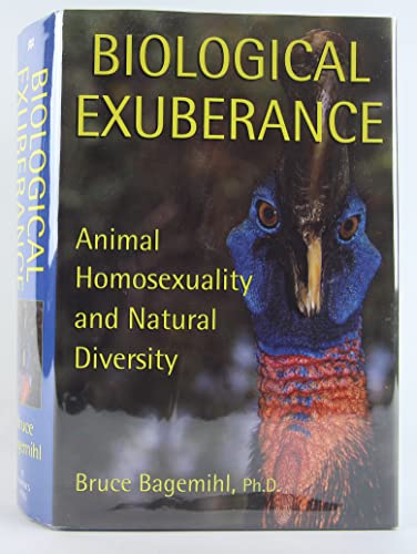 Beispielbild fr Biological Exuberance : Animal Homosexuality and Natural Diversity zum Verkauf von Better World Books