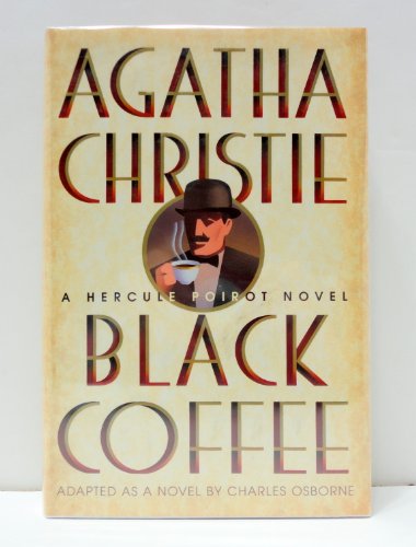 Stock image for Black Coffee (Hercule Poirot Mysteries) for sale by ZBK Books