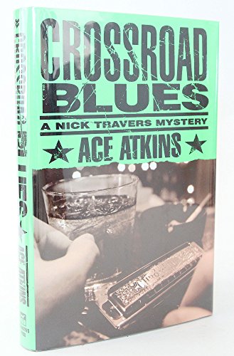 9780312192549: Crossroad Blues: A Nick Travers Mystery