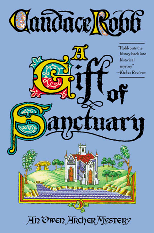 Imagen de archivo de A Gift of Sanctuary: An Owen Archer Mystery a la venta por Jenson Books Inc