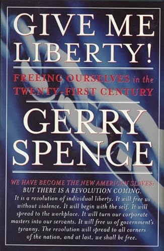 9780312192679: Give ME Liberty!: Freeing Ourselves in the Twenty-First Century