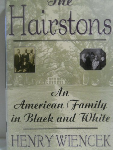 Stock image for The Hairstons : An American Family in Black and White for sale by Better World Books: West