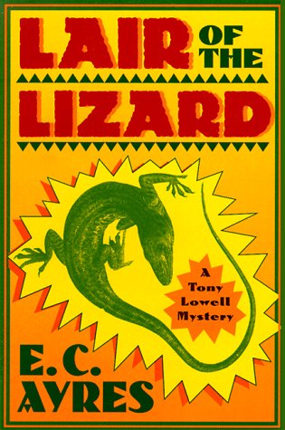 LAIR OF THE LIZARD (Tony Lowell Mysteries Ser.) [SIGNED COPY]