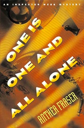 Stock image for One Is One and All Alone: An Inspector Webb Mystery for sale by Top Notch Books