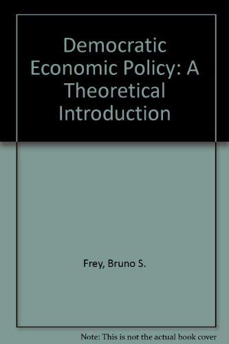 Imagen de archivo de Democratic Economic Policy : A Theoretical Introduction a la venta por Better World Books: West