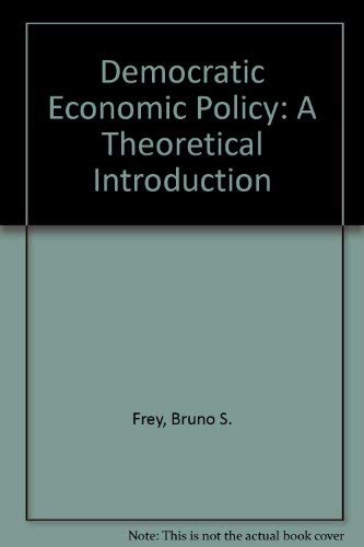 Stock image for Democratic Economic Policy : A Theoretical Introduction for sale by Better World Books: West