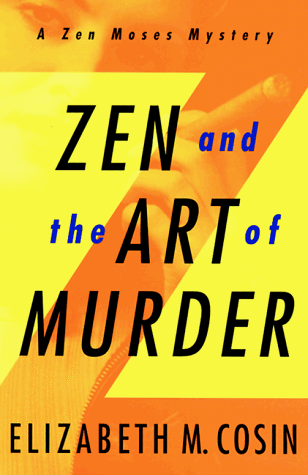 9780312193768: Zen and the Art of Murder (A Zen Moses mystery)