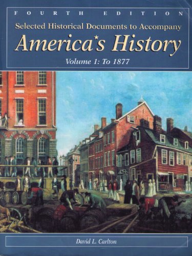 Stock image for Selected Historical Documents to Accompany America's History: Volume 1: To 1877, 4th for sale by a2zbooks