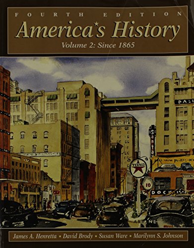 Imagen de archivo de America's History Vol. 2 : Since 1865 a la venta por Better World Books: West