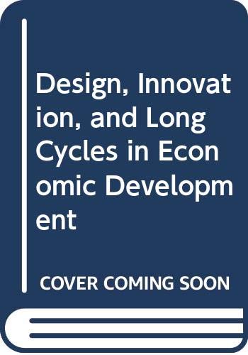 Beispielbild fr Design, Innovation, and Long Cycles in Economic Development zum Verkauf von Ergodebooks