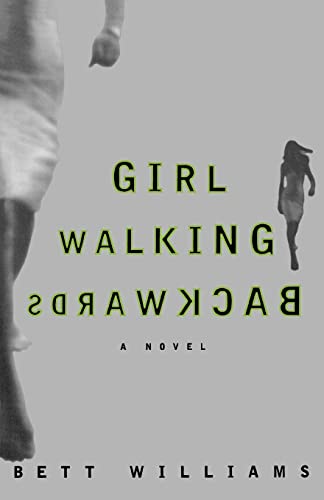 Stock image for Girl Walking Backwards for sale by Montclair Book Center