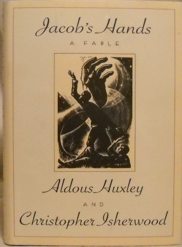 Jacob's Hands - Aldous Huxley