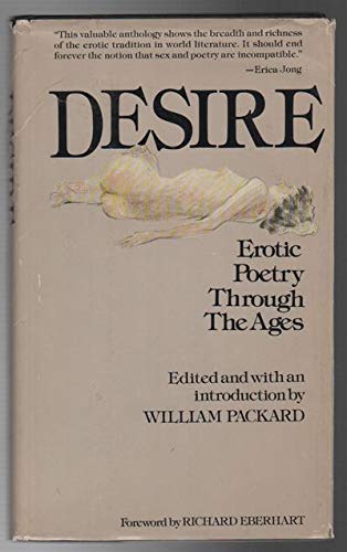 Stock image for Desire: Erotic Poetry Through the Ages for sale by Wonder Book