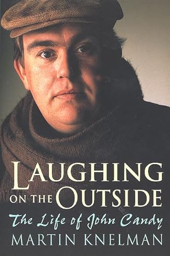 Stock image for Laughing on the outside: The Life of John Candy for sale by Great Matter Books