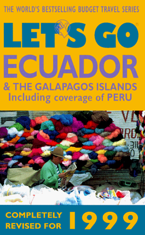 9780312194802: Let's Go 99 Ecuador & the Galapagos Islands (LET'S GO PERU, ECUADOR AND BOLIVIA) [Idioma Ingls]