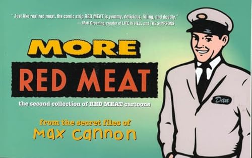 Imagen de archivo de More Red Meat: The Second Collection of Red Meat Cartoons from the Secret Files of Max Cannon a la venta por BooksRun