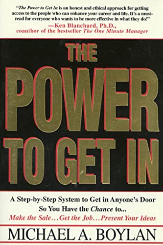 Imagen de archivo de The Power to Get In: Using The Circle Of Leverage System To Get In Anyone's Door Faster, More Effectively With Less Exp a la venta por Hafa Adai Books