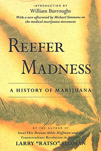 Stock image for Reefer Madness: A History of Marijuana for sale by Weller Book Works, A.B.A.A.