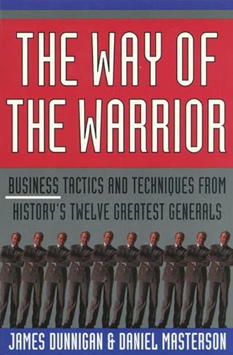 Stock image for Way of the Warriot : Business Tatics and Techniques from History's Twelve Greatest for sale by Better World Books