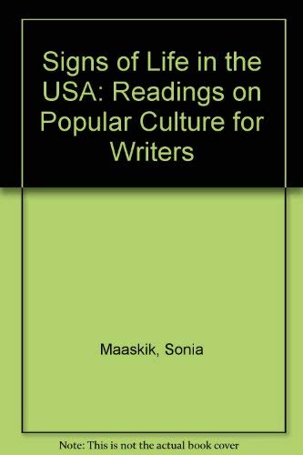 Imagen de archivo de Signs of Life in the USA: Readings on Popular Culture for Writers - Third Edition a la venta por THE OLD LIBRARY SHOP