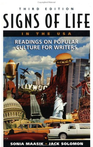 Imagen de archivo de Signs of Life in the U.S.A.: Readings on Popular Culture for Writers a la venta por Wonder Book