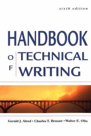 Handbook of Technical Writing (9780312198046) by Alred, Gerald J.; Brusaw, Charles T.; Oliu, Walter E.