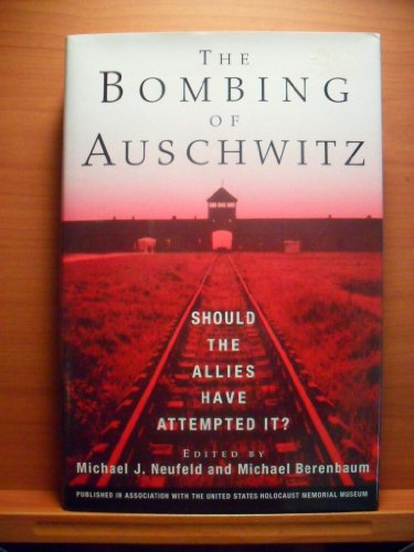 Beispielbild fr The Bombing of Auschwitz zum Verkauf von WorldofBooks