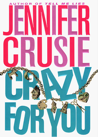 Crazy for You (9780312198497) by Crusie, Jennifer