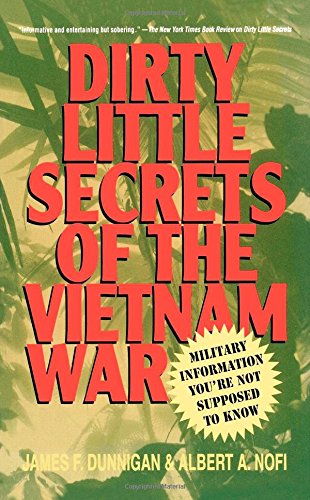 Dirty Little Secrets of the Vietnam War - Dunnigan, James F.