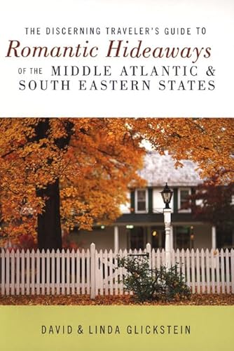 Stock image for The Discerning Traveler's Guide to Romantic Hideaways of the Middle Atlantic and South Eastern States for sale by Wonder Book