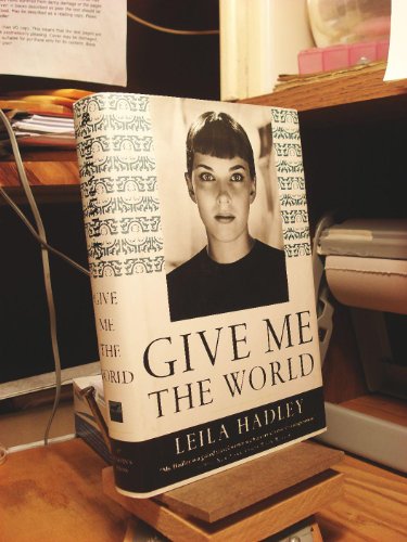 Imagen de archivo de Give Me the World a la venta por ThriftBooks-Dallas