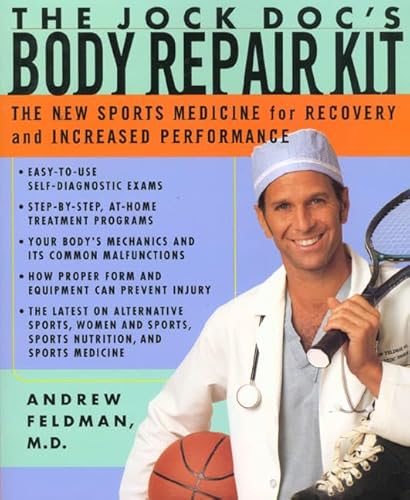 Beispielbild fr The Jock Doc's Body Repair Kit: The New Sports Medicine for Recovery and Increased Performance zum Verkauf von Wonder Book