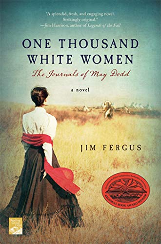 Stock image for One Thousand White Women: The Journals of May Dodd for sale by Callaghan Books South